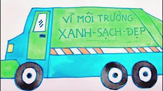 How to draw a Garbage truck Hướng dẫn vẽ xe tải chở rác [upl. by Dewayne606]