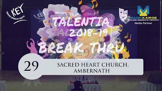 29 Sacred Heart Church Ambernath Break Thru Talentia 2018 [upl. by Frederic]