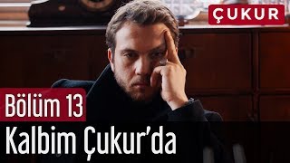 Çukur 13 Bölüm  Gazapizm amp Cem Adrian  Kalbim Çukurda [upl. by Mick]