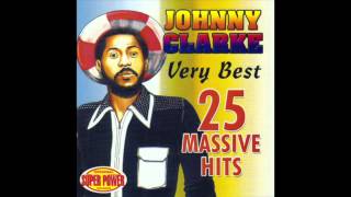 Johnny Clarke  Play Fool Fe Get Wise [upl. by Eiffub]