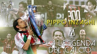 PIPPO INZAGHI  LA LEGGENDA DEL CALCIO [upl. by Nylatsirhc]