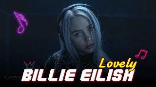 Billie Eilish Lovely Song  Lyrics [upl. by Thorlie]