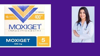 About the information Moxiget 400 mg tablets [upl. by Nahtanoy]