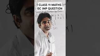 CLASS 11 MATHS ISC MOST IMPORTANT  shorts youtubeshorts shortsfeed trendingshorts [upl. by Gaal117]