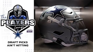 Players Lounge Draft Picks Ain’t Hitting  Dallas Cowboys 2024 [upl. by Pollak]