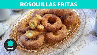 ROSQUILLAS FRITAS de la ABUELA Esponjosas y Tiernas ✅ ¡Las más FÁCILES y DELICIOSAS [upl. by Anoik]