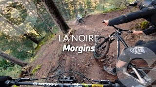 LA NOIRE Morgins bike park Suisse [upl. by Romulus]