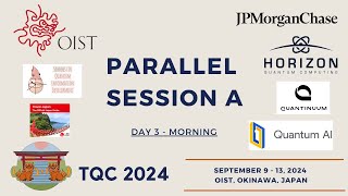 Session A  Thursday morning  TQC 2024 [upl. by Semaj]