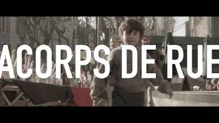 Acorps de Rue Le temps sarrête OFFICIAL MUSIC VIDEO [upl. by Ecydnac858]