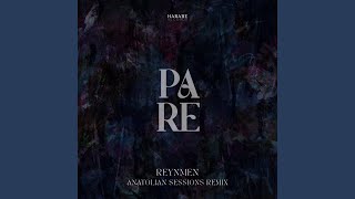 Pare Anatolian Sessions Remix [upl. by Artened709]