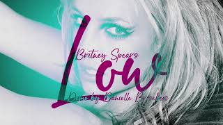 Britney Spears  Low Demo by Danielle Brisebois [upl. by Roz684]