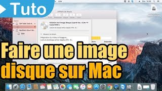 TUTO MacOS  OSX  créer une image disque avec lutilitaire de disque [upl. by Adele]