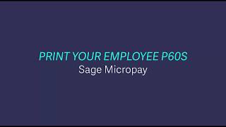 Sage Payroll Micropay  Print your employee P60s [upl. by Nitsud]