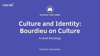 Bourdieu on Culture  AQA ALevel Sociology  Culture amp identity [upl. by Yllac253]