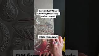 Metal embossing art techniques for beginners  Online course now available [upl. by Halima]