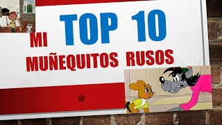 Top 10 Muñequitos Rusos Transmitidos en Cuba [upl. by Warring]