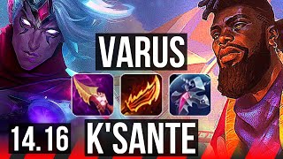 VARUS vs KSANTE TOP  8k comeback Legendary  EUW Grandmaster  1416 [upl. by Myrah]