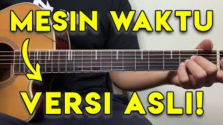 Tutorial Gitar MESIN WAKTU  BUDI DOREMI VERSI ASLI LENGKAP [upl. by Amsab]