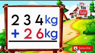 Addition  kilogram and gram  Addition kg and g  Class 2 [upl. by Faunie]