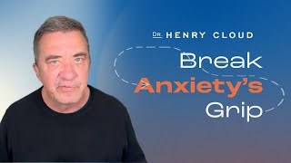 What happens when you learn to sit with your anxiety  Dr Henry Cloud [upl. by Chrystal]