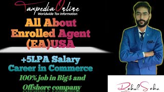 What is Enrolled Agent CourseEA Course Details 2022 EA ExamSalary amp Jobs IRS SEE Exam EA Career [upl. by Okeim]