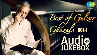 Best of Gulzar Ghazals  Ghazal Poet Hits  Audio Jukebox  Ek Akela Is Shaher Mein  Ruke Ruke Se [upl. by Scibert]