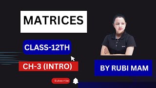 Matrices In One Shot  Class 12 Maths CH  3 INTRO NEW NCERT   matrix 12classmathswithrubimam [upl. by Reseda]