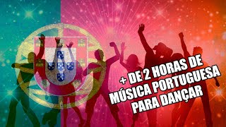 MUSICA PORTUGUESA 2023  de 2 horas para dançar [upl. by Nedra893]