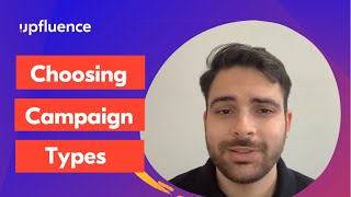 5 Choosing campaign types │Upfluence [upl. by Saffier]