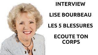 Lise Bourbeau livre les 5 blessures et écoute ton corps 😉 [upl. by Marchal]