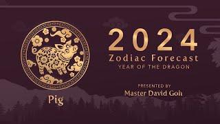 2024 Zodiac Forecast  Pig [upl. by Cope280]