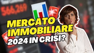 MERCATO IMMOBILIARE 2024  Inizia la crisi [upl. by Souza]