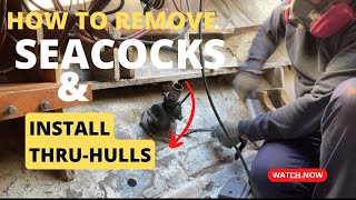 How to Remove Seacocks and Install Thru Hull Fittings  Sailboat Restoration Ep 25 [upl. by Guimond281]