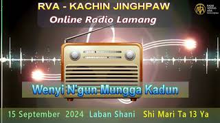 KACHIN PROGRAM 15 SEPTEMBER 2024 [upl. by Aynav]