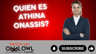 Quien es Athina Onassis [upl. by Akoek533]