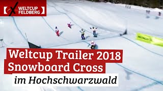 Trailer Snowboard Cross Weltcup Feldberg 2018  02 – 04 Februar [upl. by Aikemit]