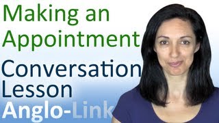 Making an Appointment  English Conversation Lesson [upl. by Benoit398]