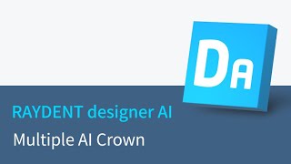 RAYDENT designer AI workflow  Multiple AI Crown [upl. by Adlecirg660]