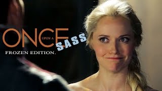 OUAT Once Upon A Sass  Frozen Edition [upl. by Rodolphe]