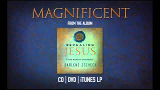 Darlene Zschech  Magnificent Official Audio [upl. by Naraj38]