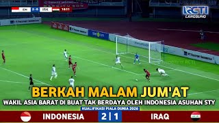 🔴LIVE RCTI • TIMNAS INDONESIA VS IRAK • ROUND 2 • KUALIFIKASI PIALA ASIA 2026 • Ilustrasi amp Prediksi [upl. by Netsrek]