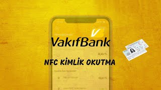 Vakıfbank Nfc Kimlik Okutma  Vakıfbank Kimlik Tarama Nasıl Yapılır [upl. by Antsirhc2]