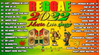 REGGAE REMIX NONSTOP 2022  RELAXING REGGAE LOVE SONGS 2022  REGGAE ROMANTIC MIX [upl. by Savinirs]