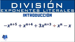 División de Polinomios con exponentes literales  Introducción [upl. by Ivets]