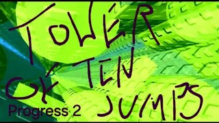 TIER 15 Tower of Ten Jumps Progress 2 NONJANK CONTROLLER [upl. by Anaira997]