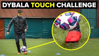 DYBALA TOUCH CHALLENGE  Testing Dybalas football skills [upl. by Stevana]