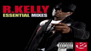 R Kelly  Bump N Grind How I Feel It Mix  Extended [upl. by Nuzzi]