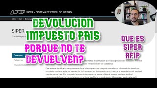 DEVOLUCION IMPUESTO PAIS PORQUE NO ME DEVUELVEN QUE ES SIPER AFIP Perfil de Riesgo [upl. by Melisent]