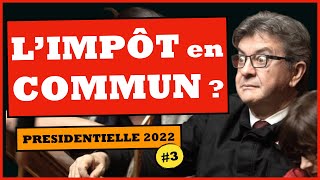 Programme fiscal Mélenchon 2022 France insoumise [upl. by Landa]