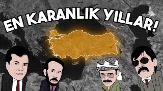 Türkiyenin EN KARANLIK Yılları [upl. by Dnalerb]